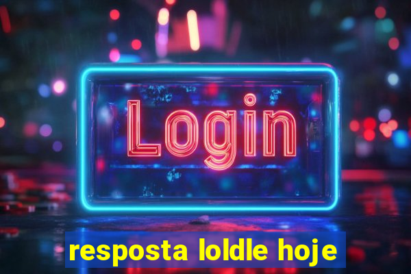 resposta loldle hoje